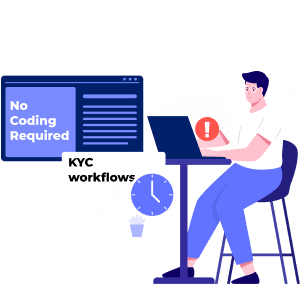Simplified KYC Management, No Coding Required